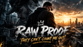 THEY CAN’T COUNT ME OUT | RAW PROOF AVAILABLE FOR THE NEXT 24H FOR FREE
